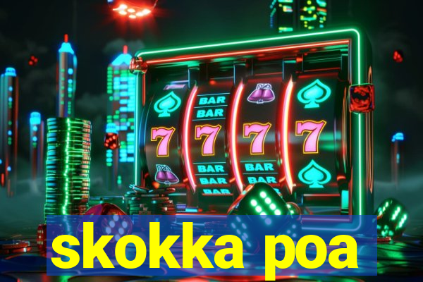 skokka poa